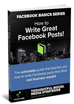 Facebook Basics - Writing Great Facebook Posts